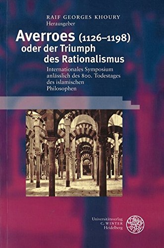 9783825312657: Averroes (1126-1198) oder der Triumph des Rationalismus: Internationales Symposium anlsslich des 800. Todestages des islamischen Philosophen. Heidelberg, 7.-11. Oktober 1998