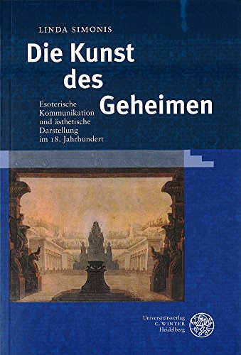 9783825312848: Die Kunst des Geheimen: Esoterische Kommunikation und sthetische Darstellung im 18. Jahrhundert: 185