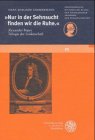 Nur in der Sehnsucht finden wir die Ruhe.' : Alexander Popes Trilogie der Leidenschaft. Schriften der Philosophisch-Historischen Klasse der Heidelberger Akademie der Wissenschaften ; 25. - Zimmermann, Hans-Joachim