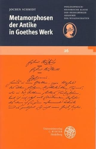 Beispielbild fr Metamorphosen der Antike in Goethes Werk zum Verkauf von Better World Books