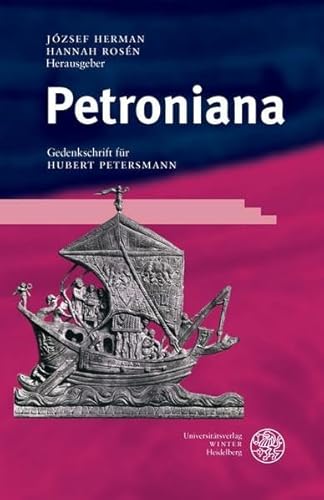 9783825313845: Petroniana: Gedenkschrift Fur Hubert Petersmann (Bibliothek Der Klassischen Altertumswissenschaften, Neue Folge, 1. Reihe) (German Edition)