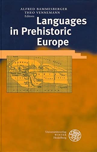 Languages in Prehistoric Europe . Second edition. - BAMMESBERGER (Alfred) & VENNEMANN (Theo)