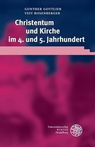 Stock image for Christentum und Kirche im 4. und 5. Jahrhundert. for sale by SKULIMA Wiss. Versandbuchhandlung