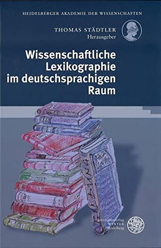 9783825315269: Wissenschaftliche Lexikographie im deutschsprachigen Raum: Im Auftrag der Heidelberger Akademie der Wissenschaften