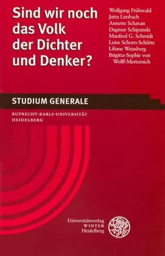 Sind wir noch das Volk der Dichter und Denker?: Wintersemester 2002/2003 (Studium Generale der Ruprecht-Karls-Universität Heidelberg) - Unknown Author