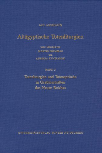 9783825315832: Altagyptische Totenliturgien: Bd. 2, Totenliturgien Und Totensprueche in Grabinschriften Des Neuen Reiches