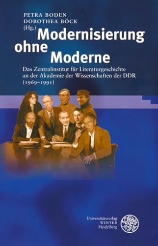 9783825316778: Modernisierung ohne Moderne: Das Zentralinstitut fr Literaturgeschichte an der Akademie der Wissenschaften der DDR (1969-1991). Literaturforschung im Experiment: 47