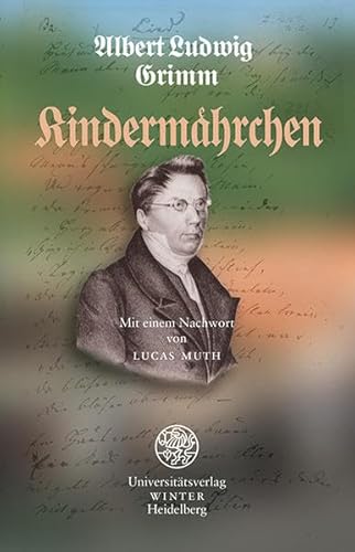 Imagen de archivo de Kindermaehrchen: Mit einem Nachwort von Muth, Lucas (Jahresgaben des Winter Verlages) a la venta por medimops