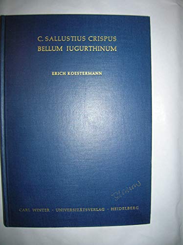 Imagen de archivo de C. Sallustius Crispus: Bellum Lugurthinum: Erlautert Und Mit Einer Einleitung Versehen (Wissenschaftliche Kommentare Zu Griechischen Und Lateinische) a la venta por Powell's Bookstores Chicago, ABAA