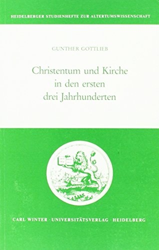 9783825344832: Christentum und Kirche in den ersten drei Jahrhunderten