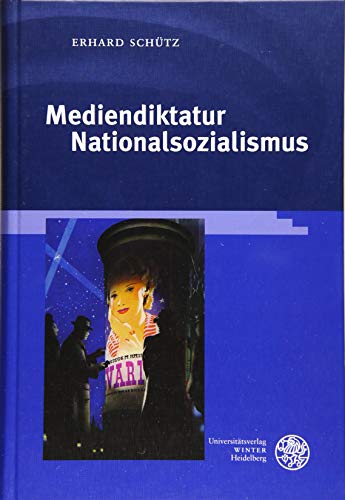 9783825346287: Mediendiktatur Nationalsozialismus: 179 (Reihe Siegen. Beitrage Zur Literatur, Sprach Und Medienwissenschaft)