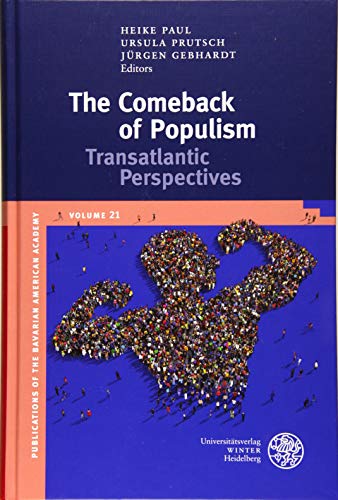 Beispielbild fr The Comeback of Populism Transatlantic Perspectives zum Verkauf von Michener & Rutledge Booksellers, Inc.