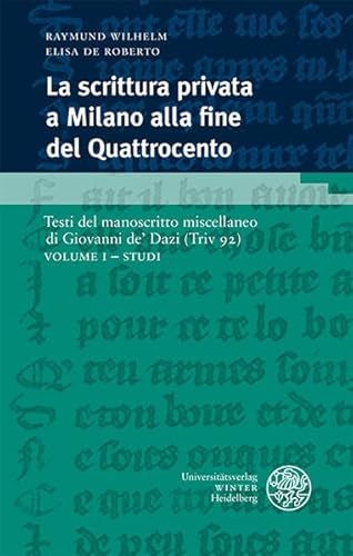 Stock image for scrittura privata a Milano alla fine del Quattrocento / Volume I for sale by ISD LLC