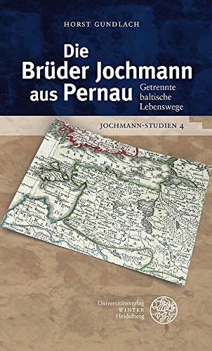 Beispielbild fr Die Brder Jochmann aus Pernau : Getrennte baltische Lebenswege zum Verkauf von Buchpark