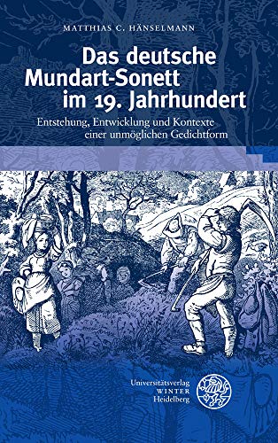 Das deutsche Mundart-Sonett im 19. Jahrhundert - Matthias C. Hänselmann