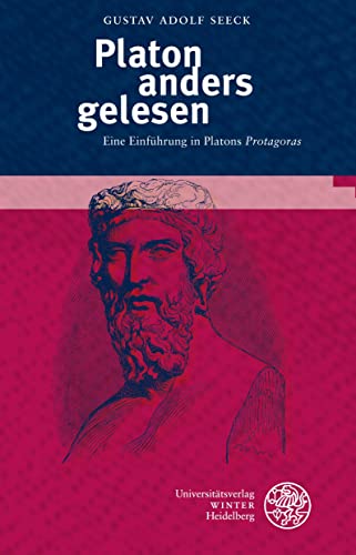 Stock image for Platon Anders Gelesen: Eine Einfuhrung in Platons 'Protagoras' (Kalliope - Studien Zur Griechischen Und Lateinischen Poesie, 21) for sale by WorldofBooks