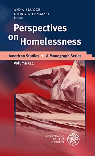 9783825348861: Perspectives on Homelessness: 314 (American Studies - a Monograph, 314)