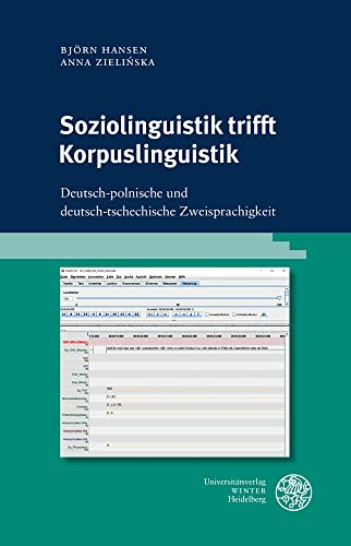 Stock image for Soziolinguistik Trifft Korpuslinguistik : Deutsch-polnische Und Deutsch-tschechische Zweisprachigkeit -Language: german for sale by GreatBookPrices