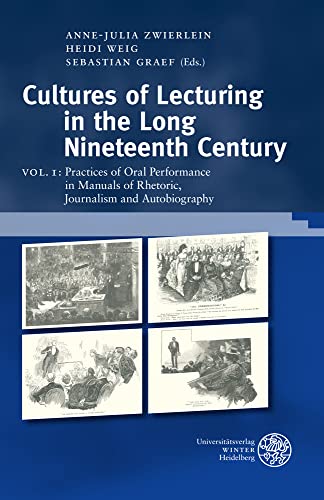 Beispielbild fr Cultures of Lecturing in the Long Nineteenth Century / Volume 1 zum Verkauf von Blackwell's