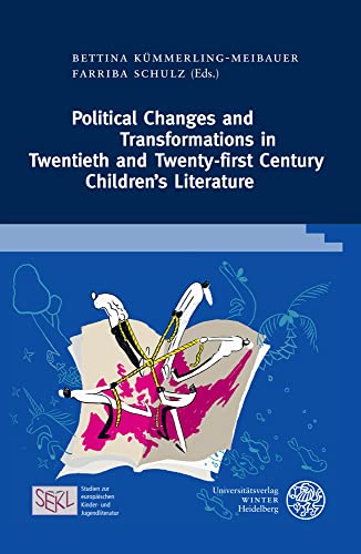 Imagen de archivo de Political Changes and Transformations in Twentieth and Twenty-First Century Children's Literature a la venta por Blackwell's