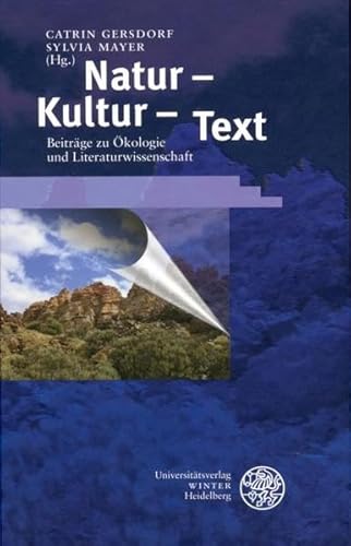 9783825350116: Natur - Kultur - Text: Beitrge zu kologie und Literaturwissenschaft