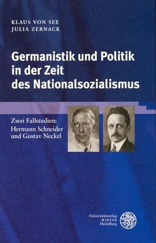 9783825350222: Germanistik und Politik in der Zeit des Nationalsozialismus: Zwei Fallstudien: Hermann Schneider und Gustav Neckel