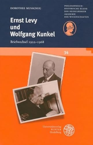 Stock image for ERNST LEVY UND WOLFGANG KUNKEL Briefwechsel 1922-1968 for sale by Ancient World Books