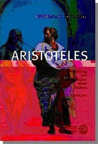 Aristoteles: Darstellung und Interpretation seines Denkens (9783825350369) by DÃ¼ring, Ingemar