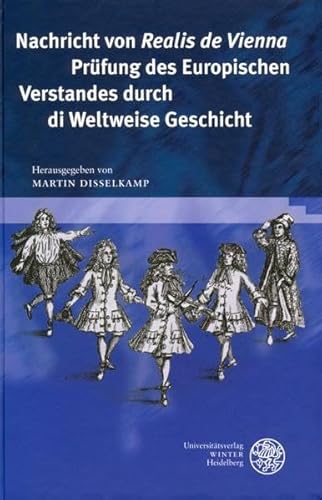 Nachricht von Realis de Vienna Prüfung des Europischen Verstandes durch di Weltweise Geschicht. - [Wagner, Gabriel]