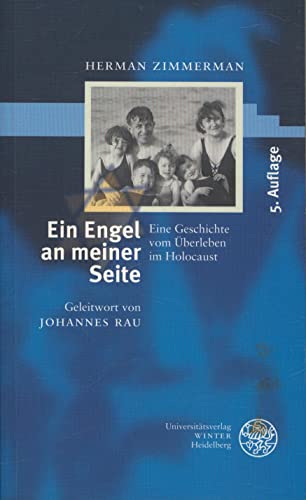 Ein Engel an meiner Seite: Eine Geschichte vom Ãœberleben im Holocaust (9783825350833) by Zimmerman, Herman