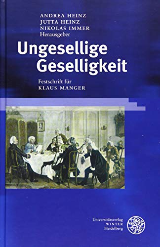 9783825351328: Ungesellige Geselligkeit: Festschrift fr Klaus Manger