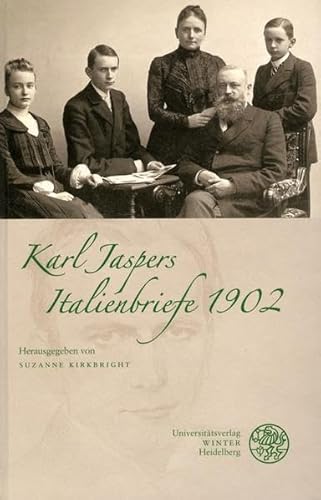 Beispielbild fr Italienbriefe 1902. Karl Jaspers. Hrsg. von Suzanne Kirkbright zum Verkauf von Antiquariat J. Hnteler