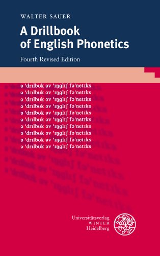 9783825352165: A Drillbook of English Phonetics (Sprachwissenschaftliche Studienbucher. 1. Abteilung)