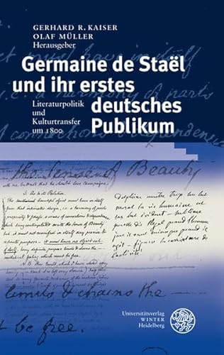 9783825353162: Germaine de Stal und ihr erstes deutsches Publikum: Literaturpolitik und Kulturtransfer um 1800