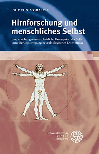 9783825353216: Morasch, G: Hirnforschung und menschliches Selbst
