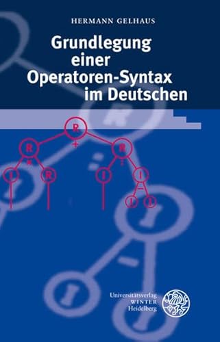 Stock image for Grundlegung einer Operatoren-Syntax im Deutschen. for sale by SKULIMA Wiss. Versandbuchhandlung