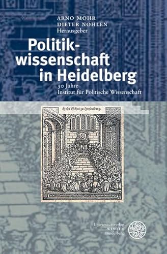 Beispielbild fr Politikwissenschaft in Heidelberg. zum Verkauf von SKULIMA Wiss. Versandbuchhandlung