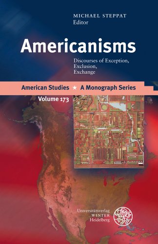 Americanisms : discourses of exception, exclusion, exchange. - Steppat, Michael [Hrsg.]