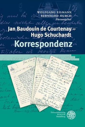 Korrespondenz. - Baudouin de Courtenay, Jan/Hugo Schuchardt