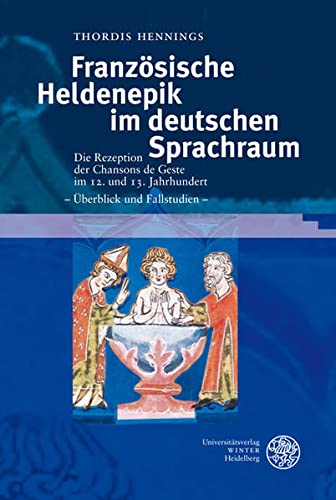 9783825355012: Hennings, T: Franzsische Heldenepik im deutschen Sprachraum
