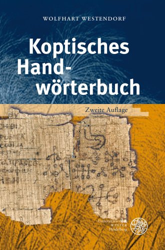 Koptisches Handworterbuch: Bearbeitet auf der Grundlage des Koptischen Handworterbuchs von Wilhelm Spiegelberg (German Edition) Hardcover - Westendorf, Wolfhart