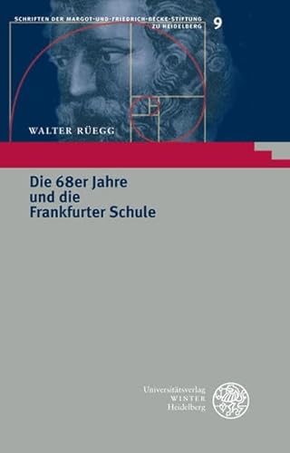 Stock image for Die 68er Jahre und die Frankfurter Schule: Vortrag, gehalten im Rahmen der Margot-und-Friedrich-Beck for sale by medimops