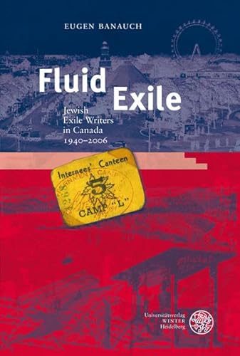 9783825355722: Fluid Exile: Jewish Exile Writers in Canada 1940-2006: 395