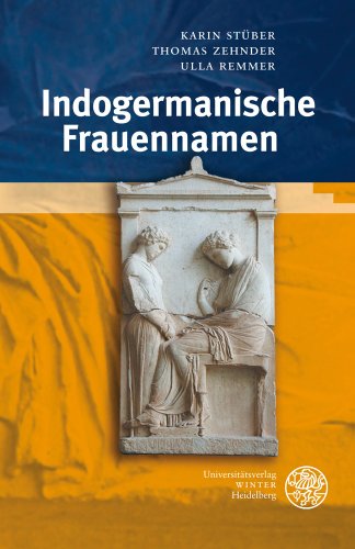 Stock image for Indogermanische Frauennamen (Indogermanische Bibliothek. 3. Reihe: Untersuchungen) (German Edition) [Hardcover ] for sale by booksXpress