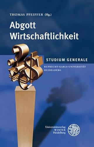 Abgott Wirtschaftlichkeit.
