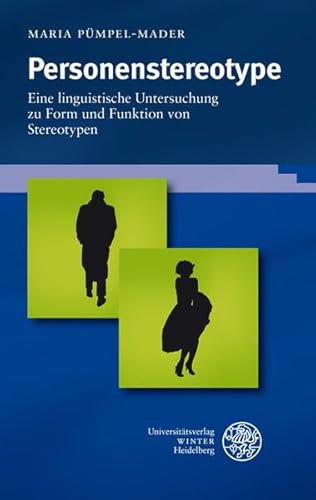 Beispielbild fr Personenstereotype: Eine linguistische Untersuchung zu Form und Funktion von Stereotypen (Sprache - Literatur und Geschichte. Studien zur Linguistik /Germanistik) zum Verkauf von medimops