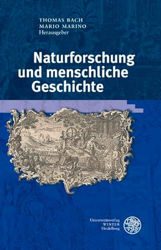 Naturforschung und menschliche Geschichte.