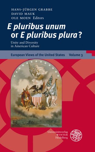 Imagen de archivo de e Pluribus Unum' or 'e Pluribus Plura'?: Unity and Diversity in American Culture (European Views of the United States) [Hardcover ] a la venta por booksXpress