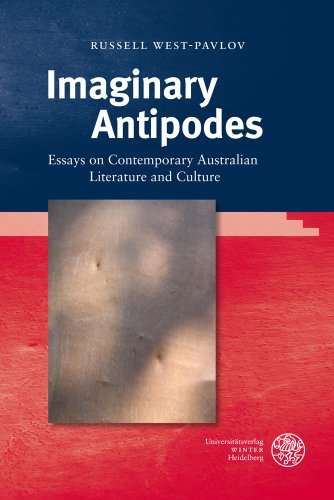 Stock image for Imaginary Antipodes: Essays on Contemporary Australian Literature and Culture (Anglistische Forschungen) for sale by medimops