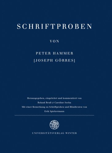 Schriftproben von Peter Hammer (Joseph Görres). Faksimile des Erstdrucks - Mit einer Bemerkung zu...